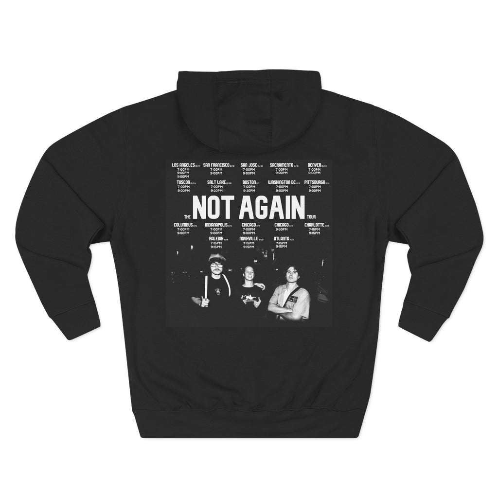 the NOT AGAIN tour Official Hoodie